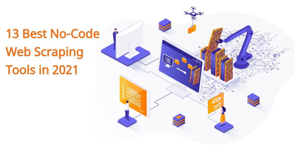 the 13 best no-code web scraping tools in 2022