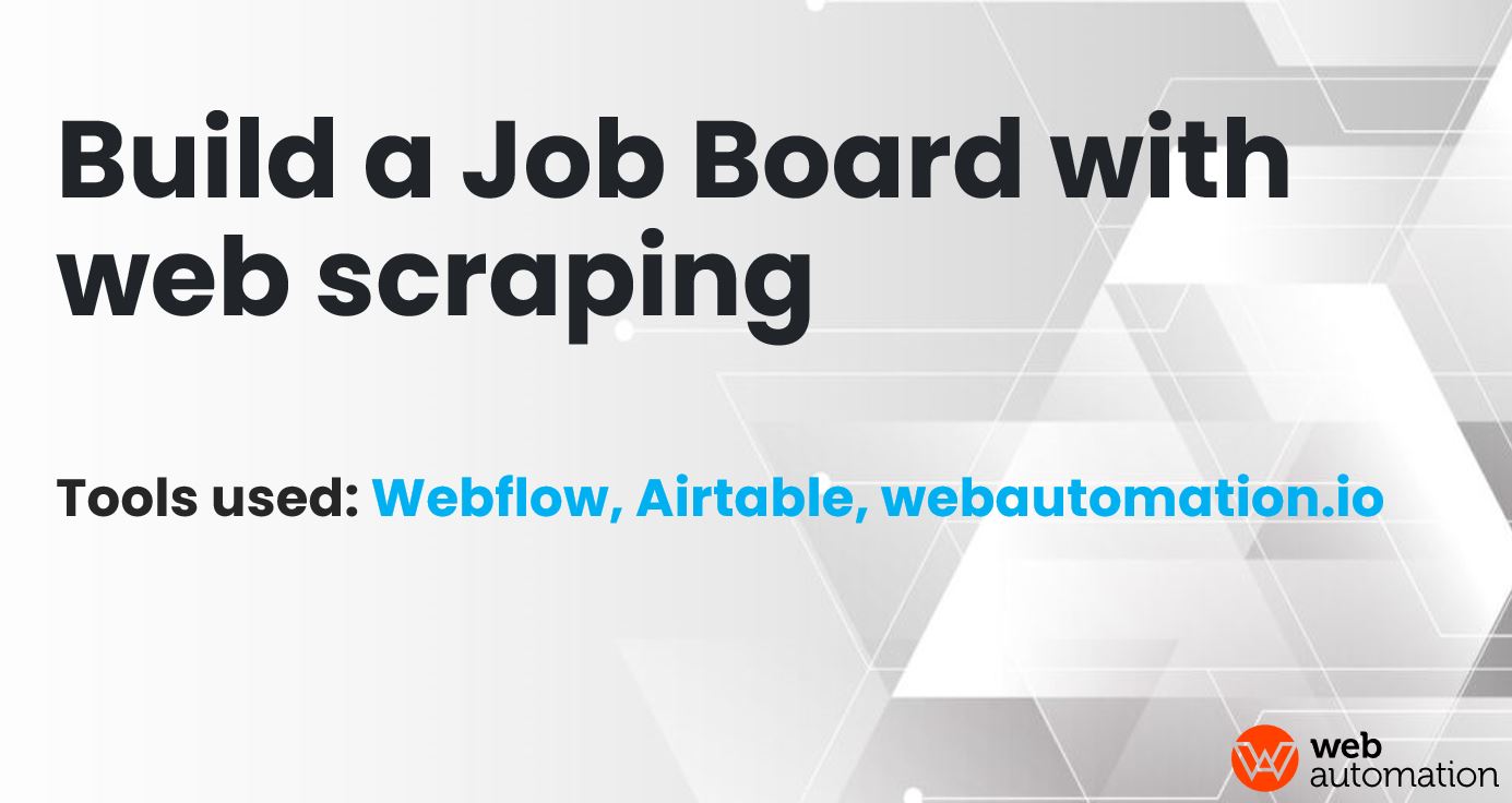 step by step guide to building a job board using web scraping